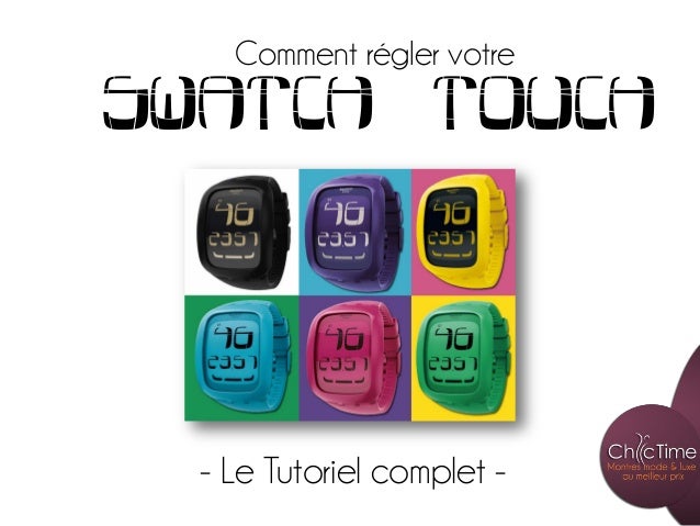 comment regler swatch touch