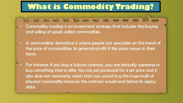 Commodities trading strategies