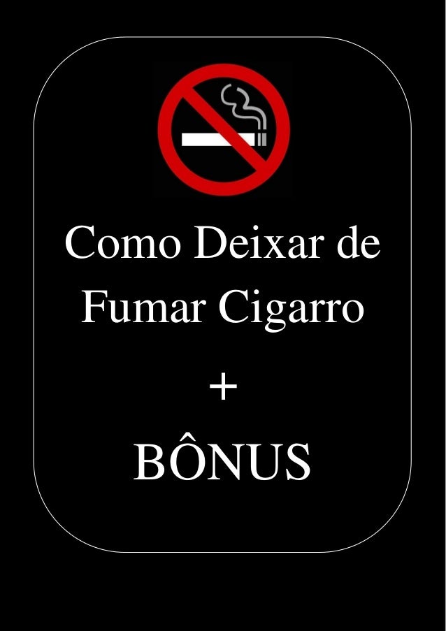 Como ganhar contra a dependência da fumagem
