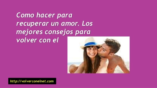 Imagenes De Amor Para Regresar | como recuperar a mi ex recuperar a mi pareja share the Imagenes De Amor Para Regresar | como recuperar a mi ex recuperar a mi pareja share the