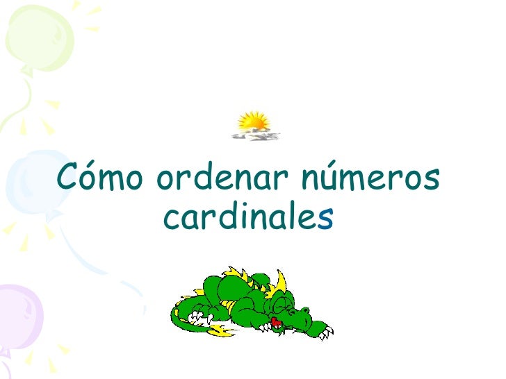 Como ordenar numeros cardinales 3 er grado presentation Como ordenar numeros cardinales 3 er grado presentation
