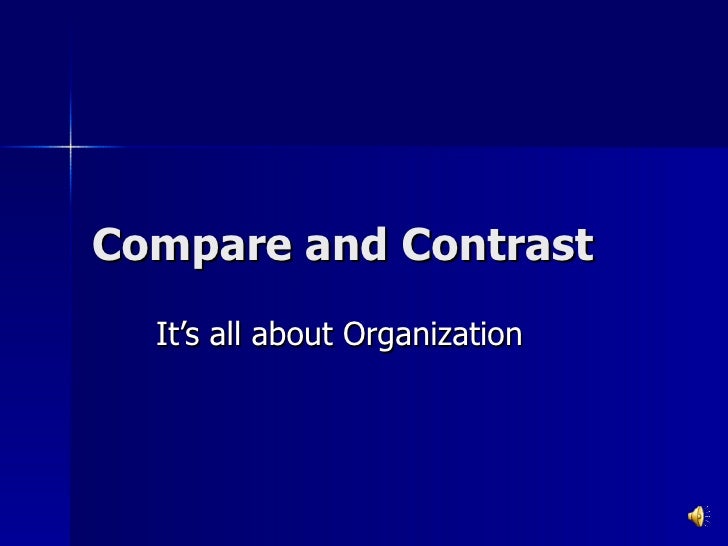 compare and contrast essay powerpoint compare and contrast essay powerpoint