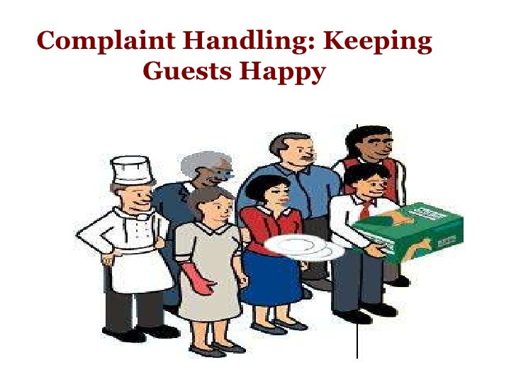 Complaint Handling Keeping Guests Happy.