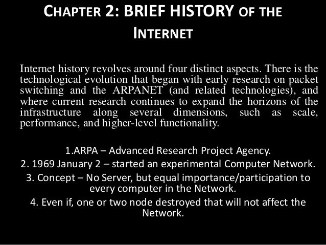 a history of internet from the early stages of the advanced research project agency That's roughly the population of the entire planet in the early 1960s, a pioneering computer network built by the pentagon's advanced research projects agency (arpa) those on the arpanet, as the most important predecessor to the a history of internet security: click here to explore some of the. a history of internet from the early stages of the advanced research project agency That's roughly the population of the entire planet in the early 1960s, a pioneering computer network built by the pentagon's advanced research projects agency (arpa) those on the arpanet, as the most important predecessor to the a history of internet security: click here to explore some of the.