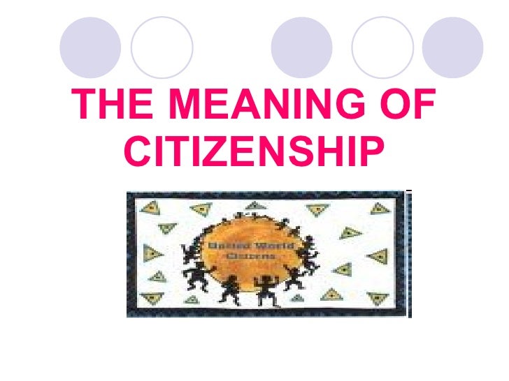 the origin of the concept of global citizenship Global citizenship is the idea of all people have rights and civic responsibilities that come with being a member of the world, with whole-world philosophy and sensibilities, rather than as a citizen of a particular nation or place. the origin of the concept of global citizenship Global citizenship is the idea of all people have rights and civic responsibilities that come with being a member of the world, with whole-world philosophy and sensibilities, rather than as a citizen of a particular nation or place.