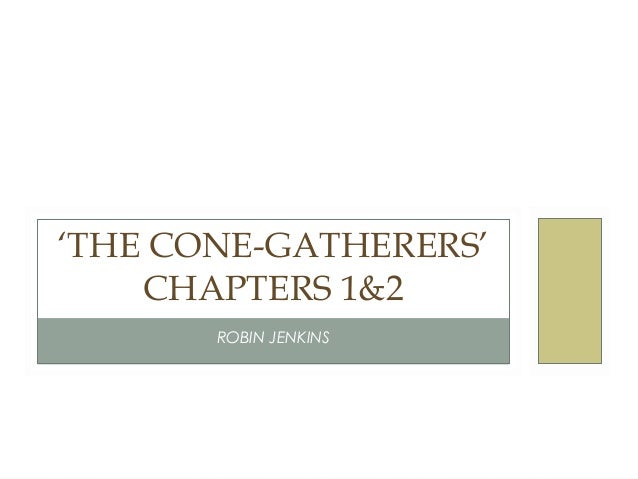 The cone gatherers quotes and analysis
