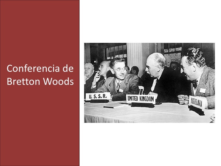 Conferencia de Bretton Woods