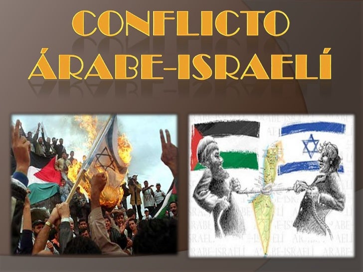 • El Papa Francisco: En esta «atmósfera» de Tercera Guerra Mundial... - Página 3 Conflicto-arabe-israel-1-728