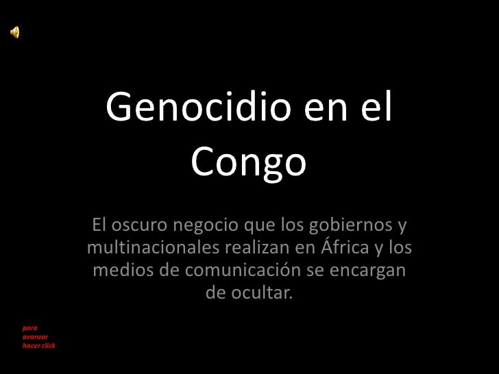Genocidio en el Congo<br />El oscuro negocio que los gobiernos y  multinacionales realizan en África y los medios de comun...