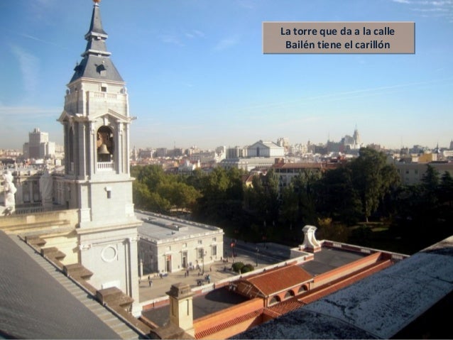 La torre que da a la calle
Bailén tiene el carillón
La torre que da a la calle
Bailén tiene el carillón