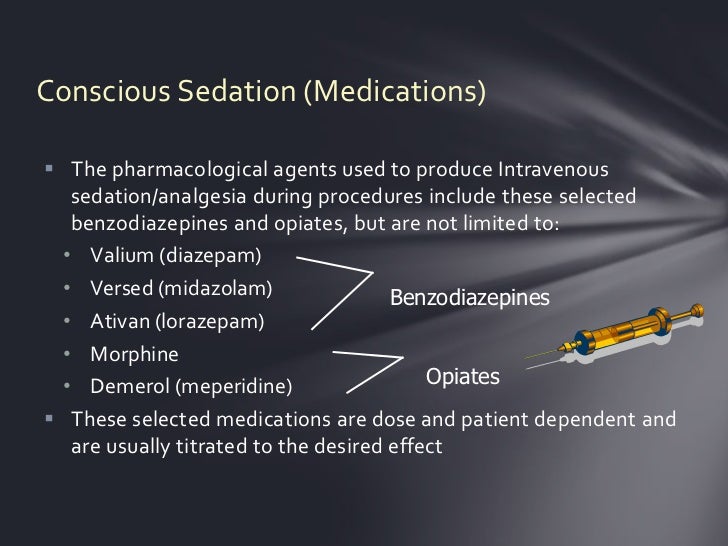 Conscious (iv) sedation