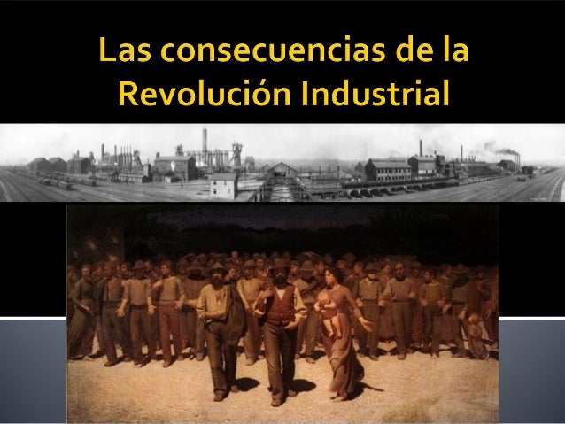 Consecuencias Politicas De La Revolución Industrial es.slideshare.net