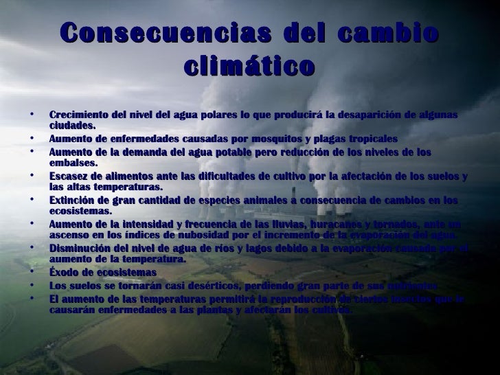 Soluciones y consecuencias del cambio climático Soluciones y consecuencias del cambio climático