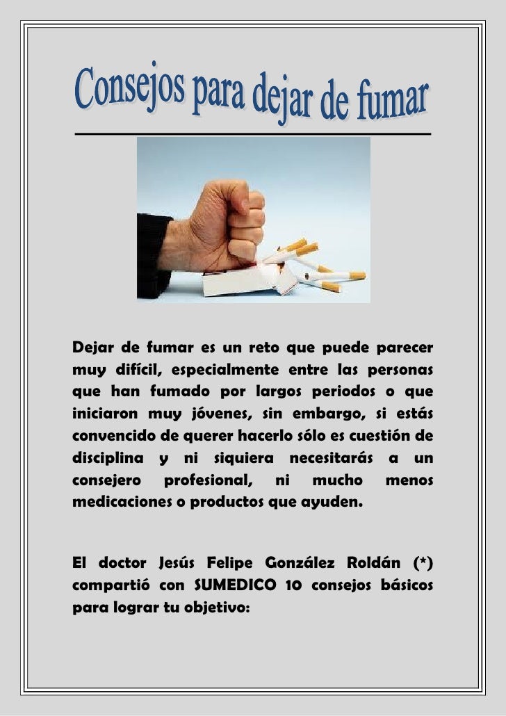 Ha decidido dejar fumar que hacer