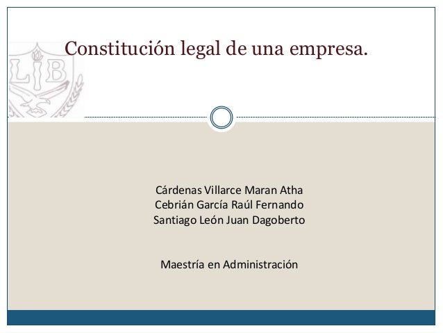 Constitucion legal de una empresa