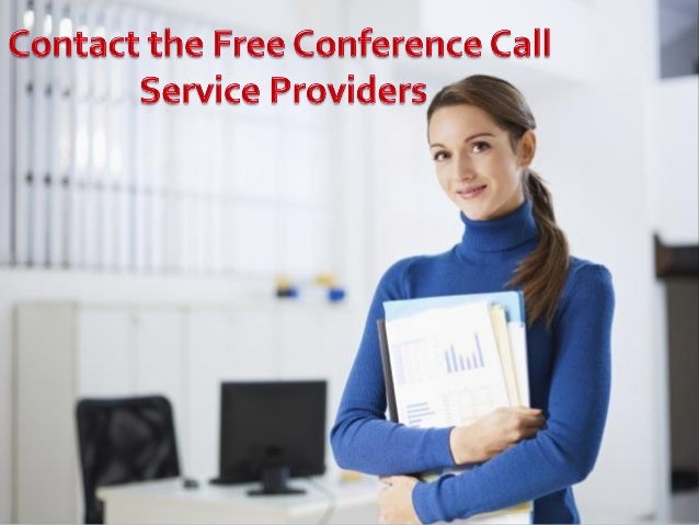 contact the free conference call service providers conference calling services