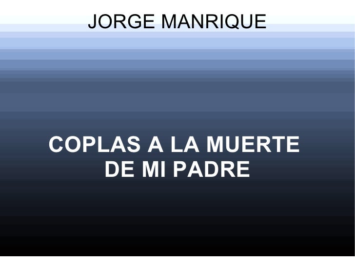 Coplas A La Muerte De Mi Padre Jorge Manrique Coplas A La Muerte De Mi Padre Jorge Manrique
