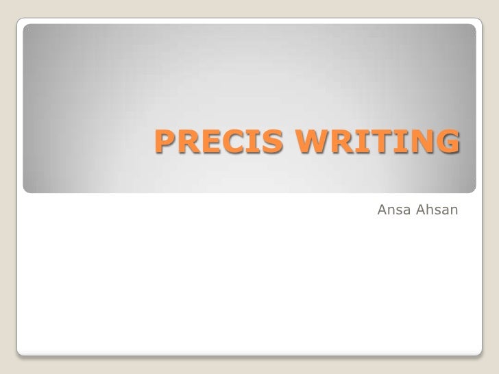 What is precis writing