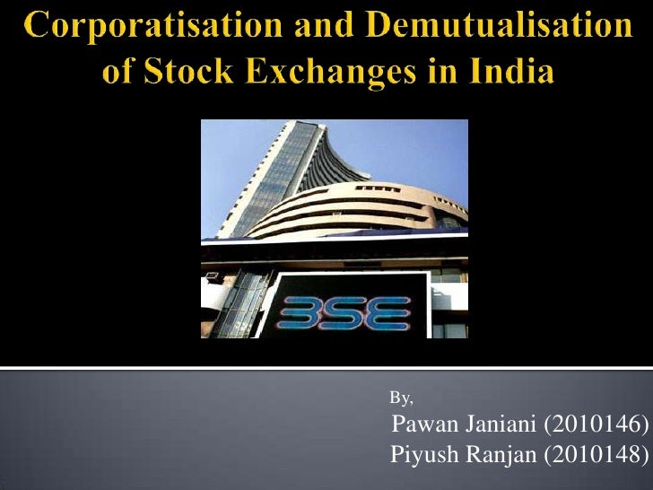 contribution of demutualisation of stock markets