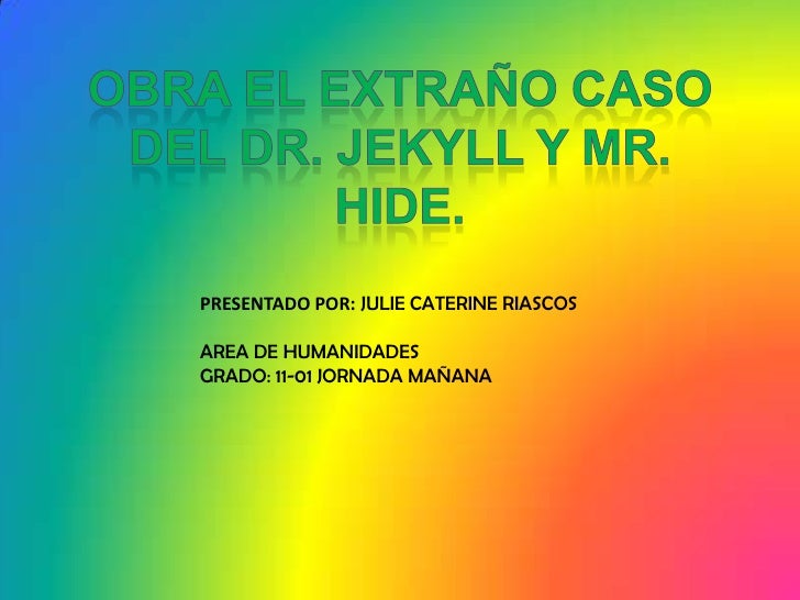 DE EL DOCTOR JEKILL Y MR HYDE de el doctor jekill y mr hyde: