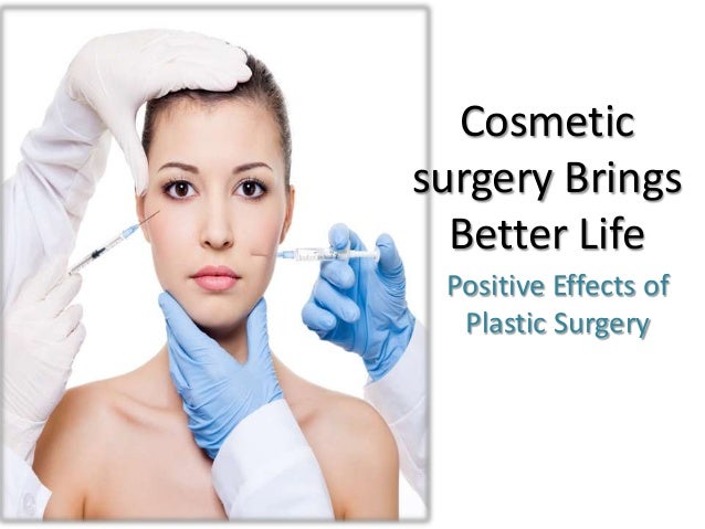 cause and effect of cosmetic surgery You may not think of cosmetic surgery as critically important to a child's related to these issues that can have a profound effect on self-image that includes breast deformations that may be congenital or caused by disease. cause and effect of cosmetic surgery You may not think of cosmetic surgery as critically important to a child's related to these issues that can have a profound effect on self-image that includes breast deformations that may be congenital or caused by disease.