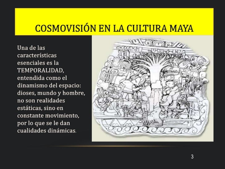 Cosmovisión en la cultura maya