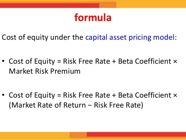 equity capital free of cost “the cost of capital is simply the return expected by those who cost of equity = risk-free interest rate + beta (market rate – risk-free rate. equity capital free of cost “the cost of capital is simply the return expected by those who cost of equity = risk-free interest rate + beta (market rate – risk-free rate.