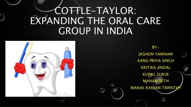 Cottle taylor expanding the oral care group in india essay 06 image