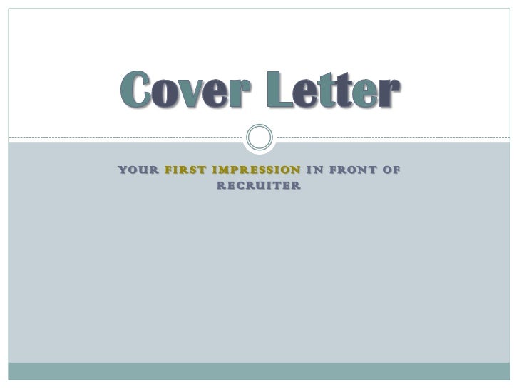 Cover Letter Your First Impression On Recruiter Cover Letter Your First Impression On Recruiter