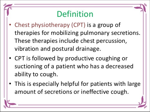 Chest physiotherapy & postural drainage