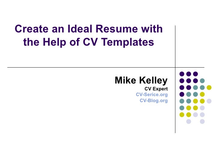 ideal curriculum vitae format create an ideal resume with the help of cv templates ideal curriculum vitae format create an ideal resume with the help of cv templates