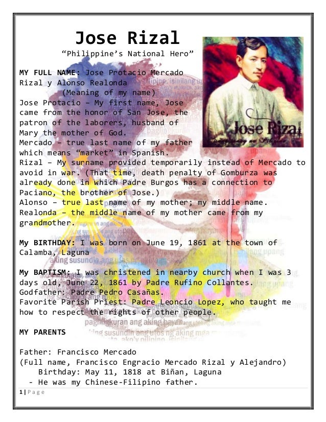 Biodata Form Of Jose Rizal 1  P a g e Jose Rizal Philippine's National Hero MY FULL NAME: Jose ...