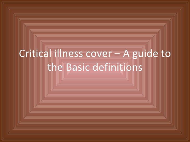 Critical illness cover a guide to the
