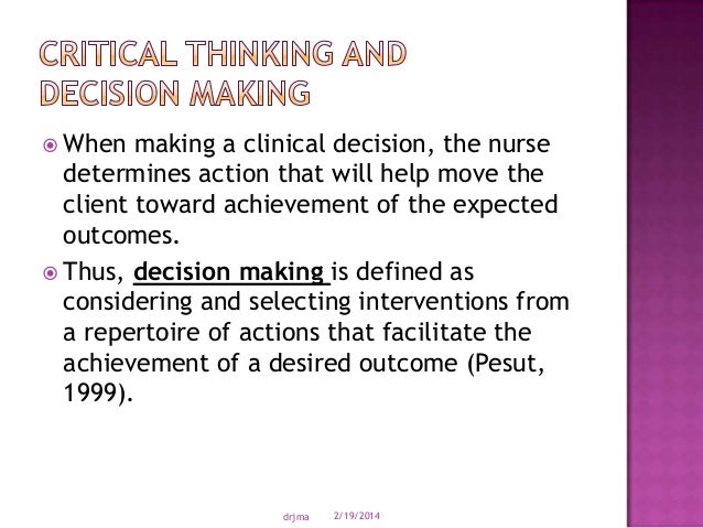 Critical Thinking Problem Solving and Decision Making at