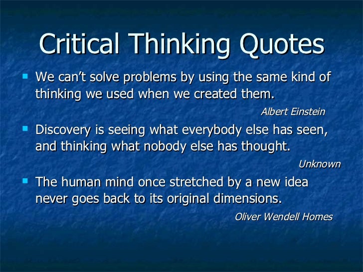 Famous quotes related to critical thinking