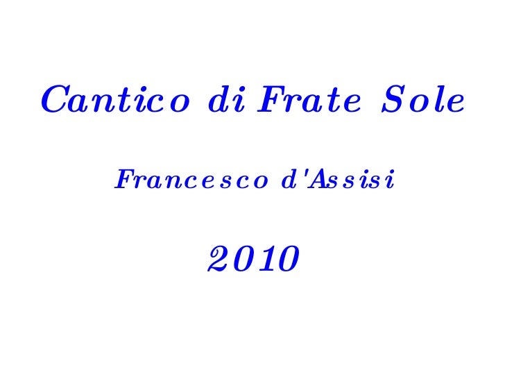 Parafrasi Del Cantico Di Frate Sole