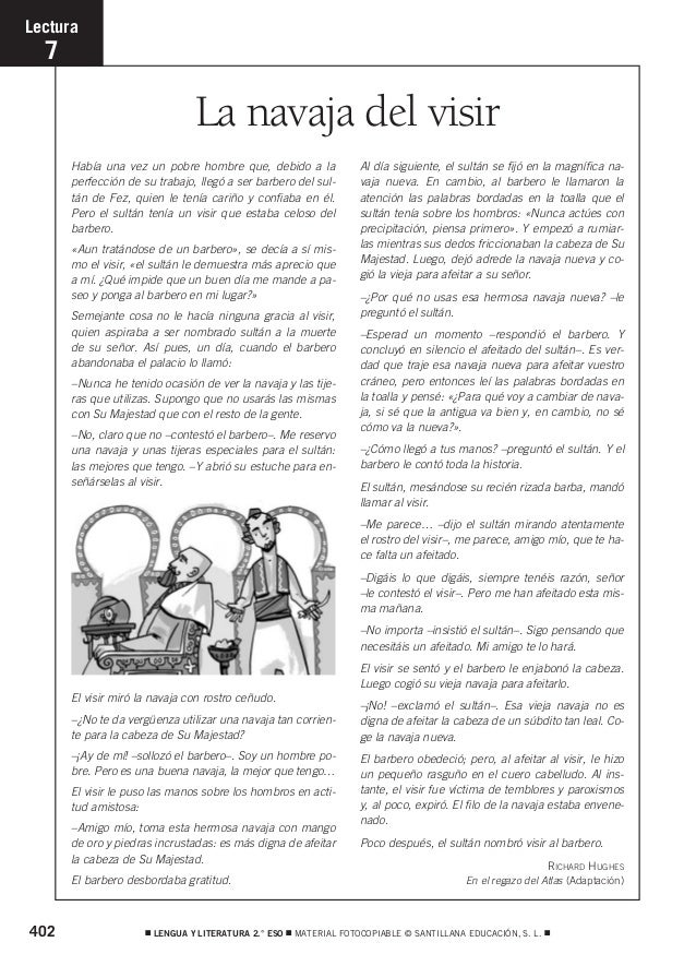 402 ࡯ LENGUA Y LITERATURA 2.° ESO ࡯ MATERIAL FOTOCOPIABLE © SANTILLANA EDUCACIÓN, S. L. ࡯
La navaja del visir
Lectura
7
Ha...