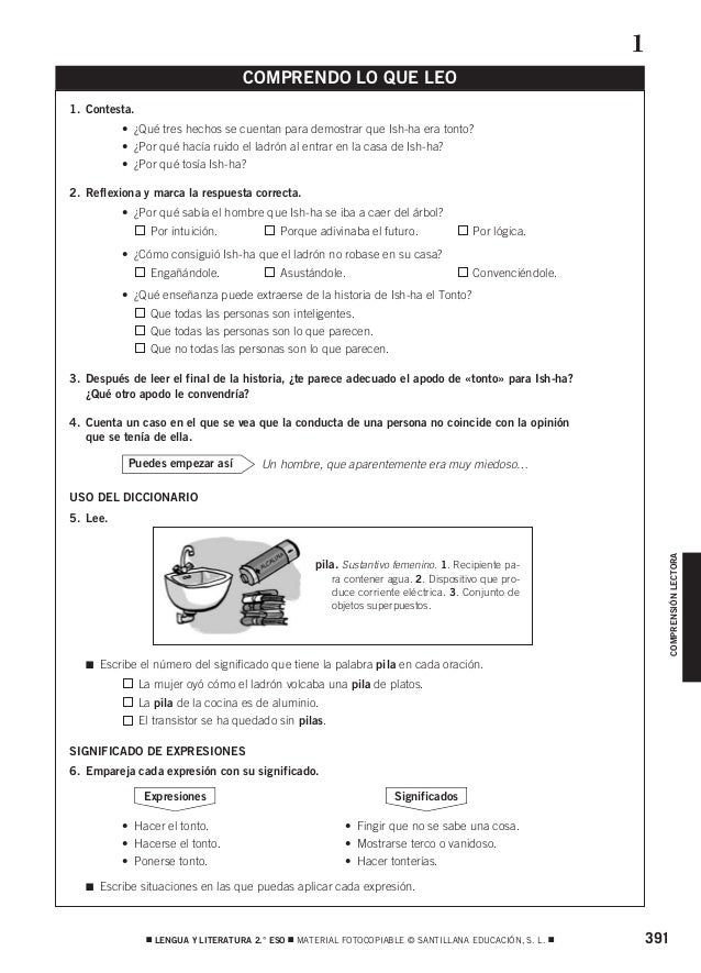 391࡯ LENGUA Y LITERATURA 2.° ESO ࡯ MATERIAL FOTOCOPIABLE © SANTILLANA EDUCACIÓN, S. L. ࡯
COMPRENSIÓNLECTORA
1. Contesta.
•...