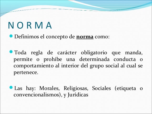 Cualidades de las normas Cualidades de las normas
