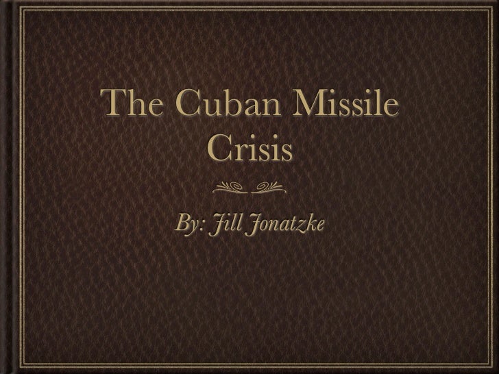 Cuban missile crisis essay topics