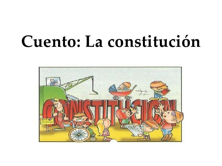 Cuento La ConstitucióN