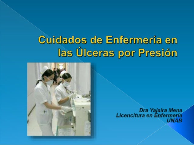 Cuidados de enfermeria en las ulcera por presion