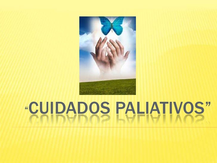 CUIDADOS PALIATIVOS