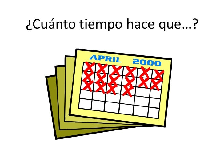 HACE TIEMPO hace tiempo: