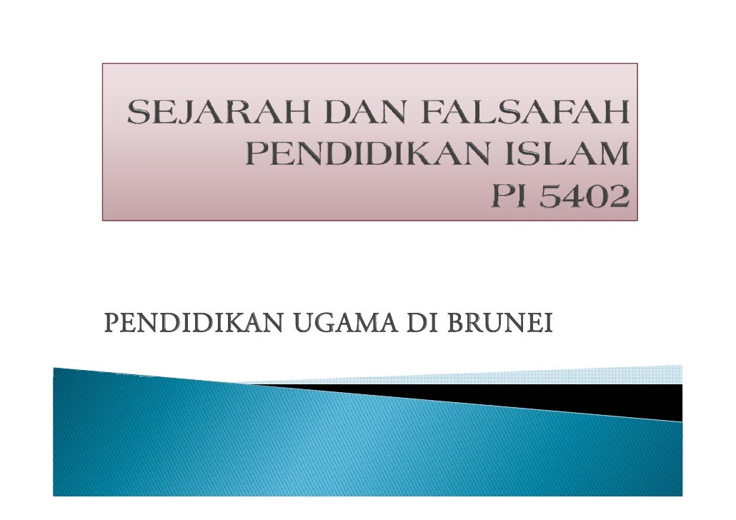 sejarah dan falsafah pendidikan islam sejarah dan falsafah pendidikan islam