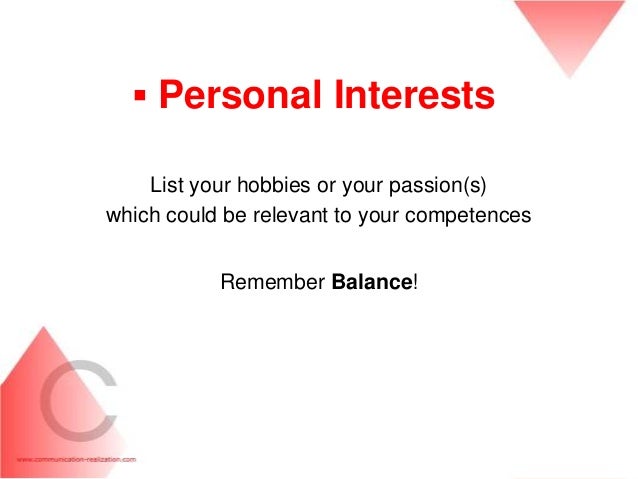 your interests