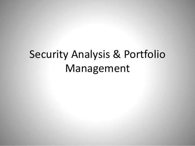 Security Analysis And Portfolio Management