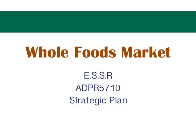 whole foods case study analysis whole foods case study analysis