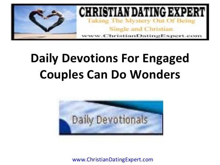 dating couples devotionals Is there anything a couple can do to strengthen their relationship prior to engagement there's a lot of material out there on pre-marital counseling, but not much on the pre-engagement process how can you be sure you want to say yes when the person you're dating starts to talk about marriage what should a couple do. dating couples devotionals Is there anything a couple can do to strengthen their relationship prior to engagement there's a lot of material out there on pre-marital counseling, but not much on the pre-engagement process how can you be sure you want to say yes when the person you're dating starts to talk about marriage what should a couple do.
