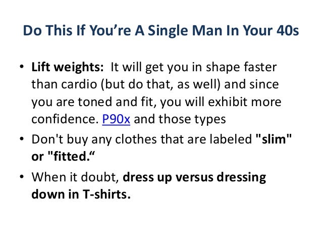 Benefits of dating a 40 year old man